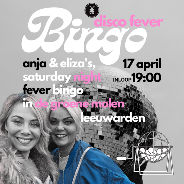 Anja & Eliza's Disco Fever Bingo (uitverkocht)